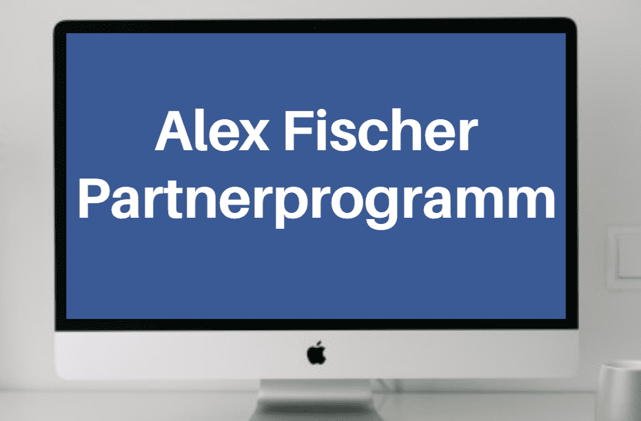 alex fischer partnerprogramm
