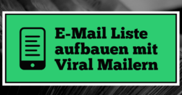 E-Mail Liste aufbauen mit Viral Mailer