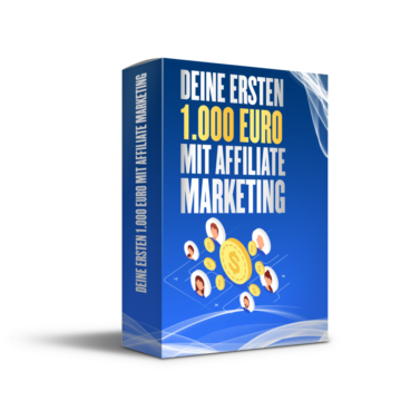 Deine ersten 1000 Euro mit Affiliate Marketing EBook